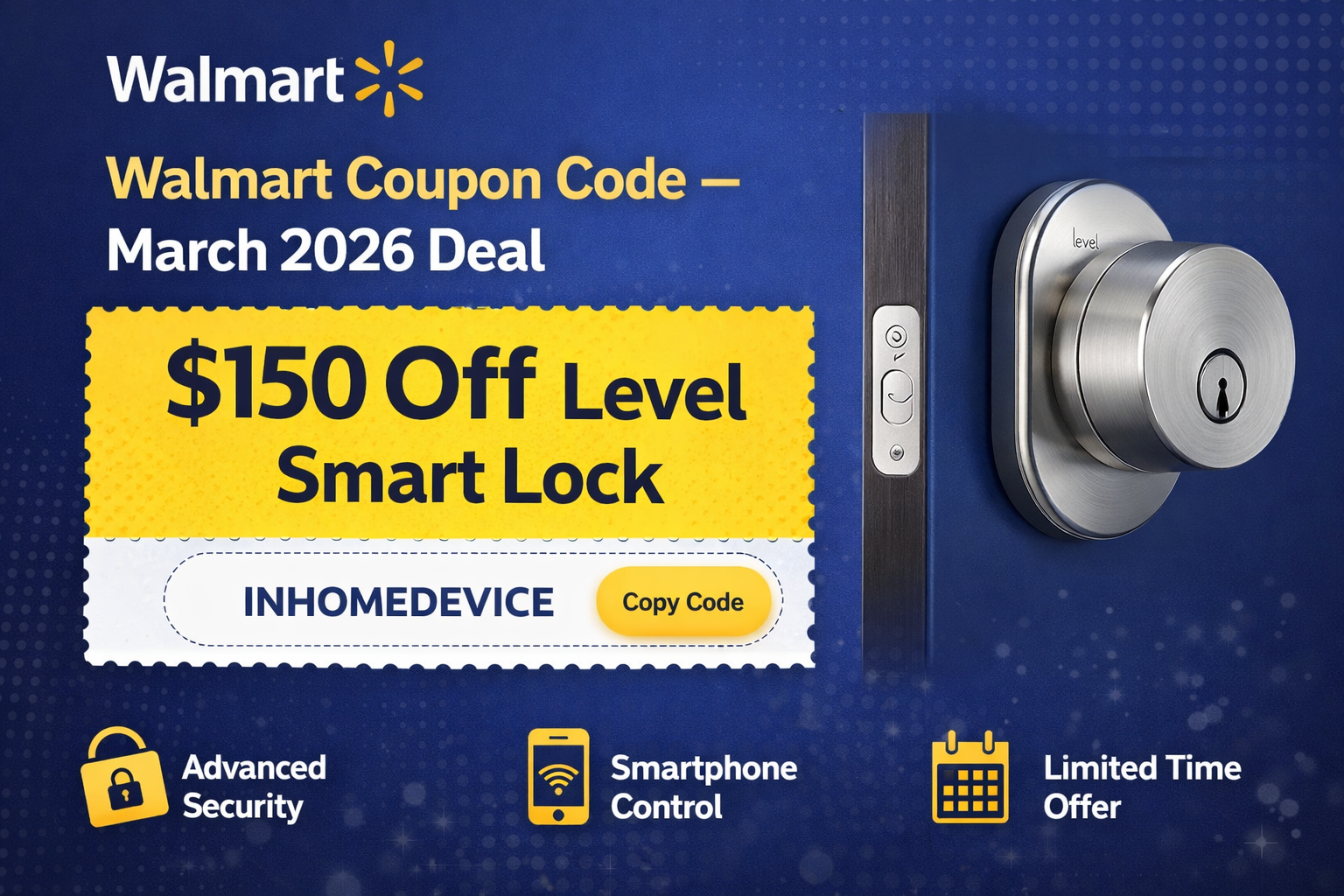 Walmart Coupon Code – Get $150 Off Level Smart Lock (March 2026 Deal)